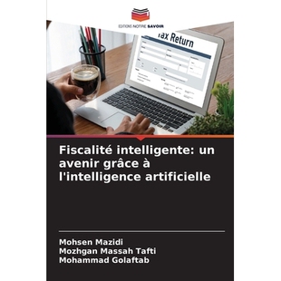预订 Fiscalité intelligente: un avenir grâce à l’intelligence artificielle: 9786209386596