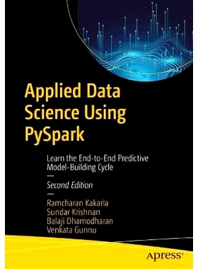 预订 Applied Data Science Using PySpark: Learn the End-to-End Predictive Model-Building Cycle 使用 PySpark 的应用数据科