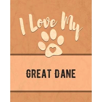 预订 I Love My Great Dane: For the Pet You Love, Track Vet, Health, Medical, Vaccinations and More in this Book: 9781074