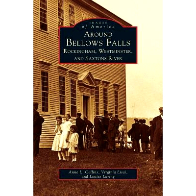 预订 Around Bellows Falls: Rockingham, Westminster, and Saxtons River: 9781531606619