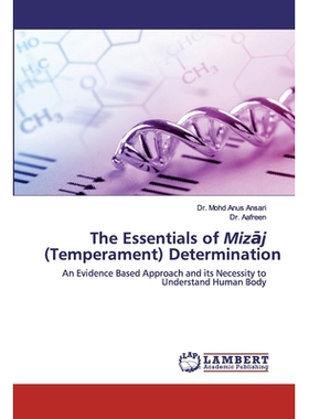 预订 The Essentials of Mizāj (Temperament) Determination: An Evidence Based Approach and its Necessity to Understand Hu