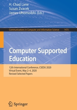 【预订】Computer Supported Education: 12th International Conference, CSEDU 2020, Virtual Event 9783030864385