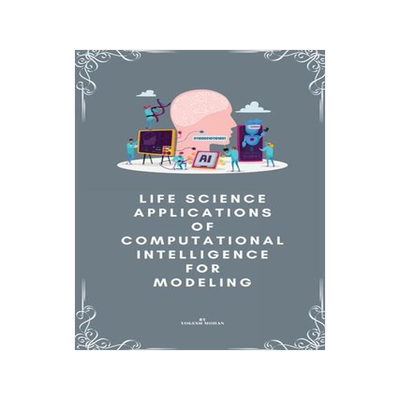 [预订]Life science applications of computational intelligence for modelling 9781805247531