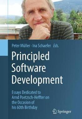 【预订】Principled Software Development: Essays Dedicated to Arnd Poetzsch-Heffter on the Occasion of His 60th Bir...