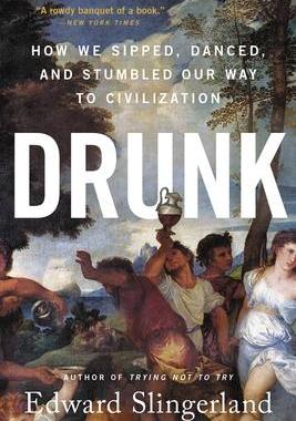 [预订]Drunk: How We Sipped, Danced, and Stumbled Our Way to Civilization 9780316453356