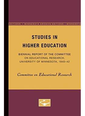 预订 Studies in Higher Education: Biennial Report of the Committee on Educational Research, University of Minnesota, 194