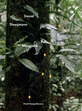 预订 Daniel Steegmann Mangrané: “A Leaf-Shaped Animal Draws The Hand” Daniel SteegmannMangrané：“叶子/形状的动物画