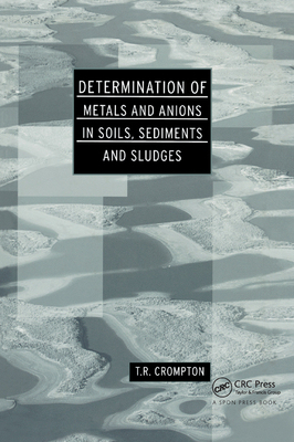 【预订】Determination of Metals and Anions in Soils, Sediments and Sludges