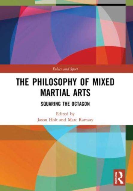 [预订]The Philosophy of Mixed Martial Arts 9780367641634