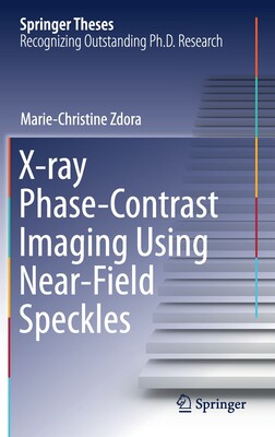 【预订】X-ray Phase-Contrast Imaging Using Near-Field Speckles