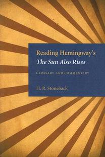 Sun 预售 Hemingway’s and Commentary Rises Also the Reading Glossary