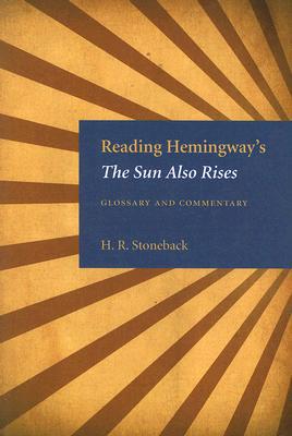 【预售】Reading Hemingway’s the Sun Also Rises: Glossary and Commentary