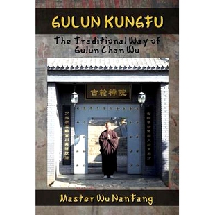 预订 Gulun Kungfu: The Traditional Way of Gulun Chan Wu: 9781539665717