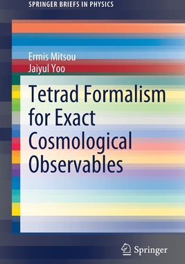 【预订】Tetrad Formalism for Exact Cosmological Observables