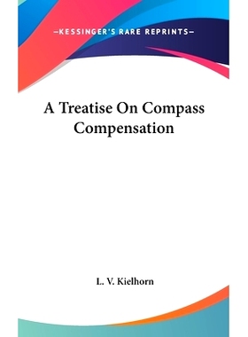 预订 A Treatise On Compass Compensation: 9781104851682