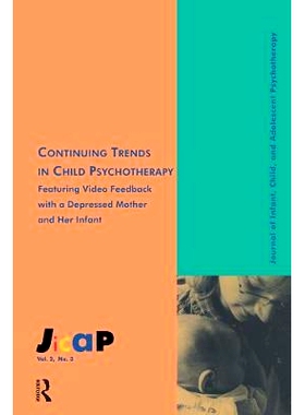 预订 Continuing Trends: Journal of Infant, Child, and Adolescent Psychotherapy, 2.3 持续的趋势：婴儿、儿童与青少年心理治