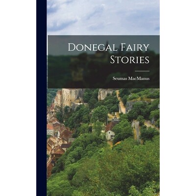 预订 Donegal Fairy Stories: 9781016882354