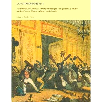 预订 Guitaromanie vol 1: FERDINANDO CARULLI: Arrangements for two guitars of music by Beethoven, Haydn, Mozart and Rossi