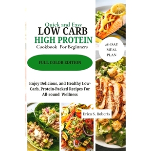 Low Protein Quick Easy Delicious Packed 预订 Enjoy Carb and For Cookbook High Healthy Beginners