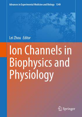 [预订]Ion Channels in Biophysics and Physiology 9789811642531