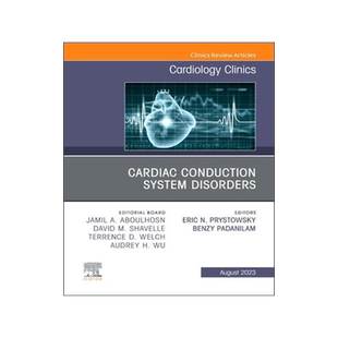 [预订]Cardiac Conduction System Disorders, an Issue of Cardiology Clinics 9780443183126