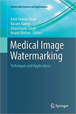 【预售】Medical Image Watermarking: Techniqu...