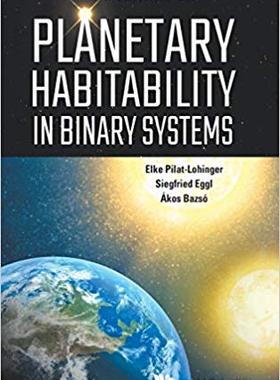 【预售】Planetary Habitability in Binary Systems