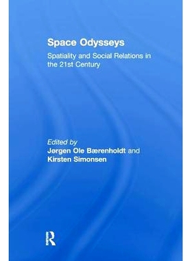 预订 Space Odysseys: Spatiality and Social Relations in the 21st Century: 9781138276529