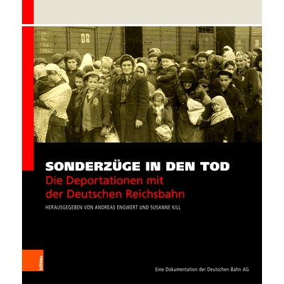 预订 Sonderzüge in den Tod: Die Deportationen mit der Deutschen Reichsbahn. Eine Dokumentation der Deutschen Bahn AG 通