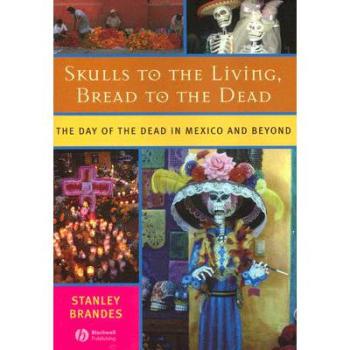 【预订】Skulls to the Living, Bread to the Dead - the Day of the Dead in Mexico and Beyond