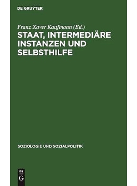 预订 Staat, intermediäre Instanzen und Selbsthilfe: Bedingungsanalysen sozialpolitiher Intervention: 9783486542011