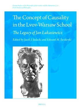 预订 The Concept of Causality in the Lvov-Warsaw School: The Legacy of Jan Łukasiewicz Lvov-Warsaw学派中的因果关系概念