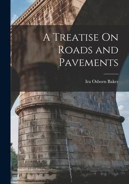 [预订]A Treatise On Roads and Pavements 9781018024608
