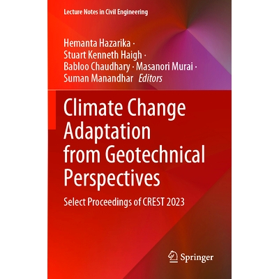 预订 Climate Change Adaptation from Geotechnical Perspectives: Select Proceedings of CREST 2023 岩土工程视角下的气候变化