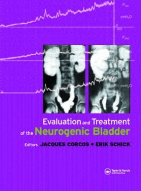 【预订】Evaluation and Treatment of the Neurogenic Bladder