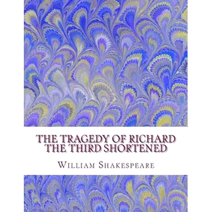 Shortened The the 预订 Shakespeare Length for Tragedy 9781533632043 Richard Edited Third