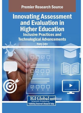 预订 Innovating Assessment and Evaluation in Higher Education: Inclusive Practices and Technological Advancements 高等教