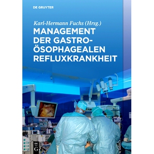 预订 Management der Gastroösophagealen Refluxkrankheit: 9783110538045