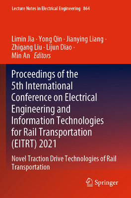 [预订]Proceedings of the 5th International Conference on Electrical Engineering and Information Technologies for Rail