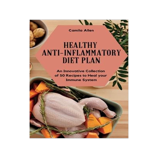 [预订]Healthy Anti-Inflammatory Diet Plan: An Innovative Collection of 50 Recipes to Heal your Immune Syst 9781801903974