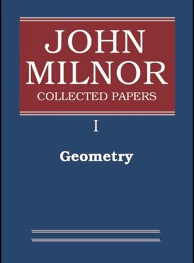 【预订】John Milnor Collected Papers: Volume I: Geometry