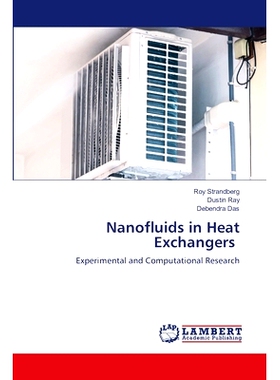 预订 Nanofluids in Heat Exchangers 热交换器中的纳米流体: 9786207841394