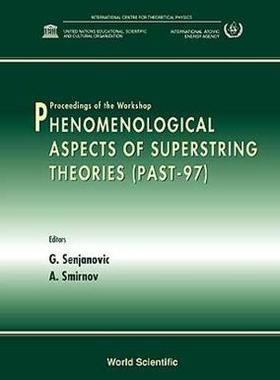【预订】PHENOMENOLOGICAL ASPECTS OF SUPERSTRING THEORIES, PAST ’97