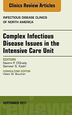 【预订】Complex Infectious Disease Issues in the Intensive Care Unit, An Issue of Infectious Disease Clinics of No...