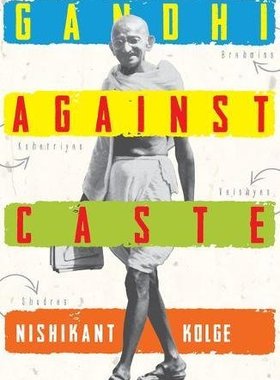 【预订】Gandhi Against Caste