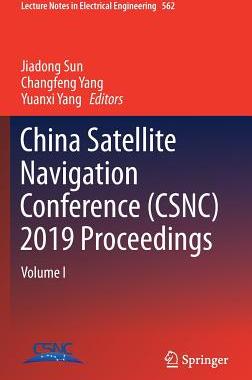 【预订】China Satellite Navigation Conference (CSNC) 2019 Proceedings