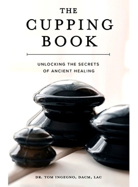 预订 The Cupping Book: Unlocking the Secrets of Ancient Healing