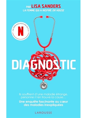 预订 Diagnostic : une enquête fascinante au coeur des maladies inexpliquées 诊断：对无法解释的疾病的核心进行有趣的调查