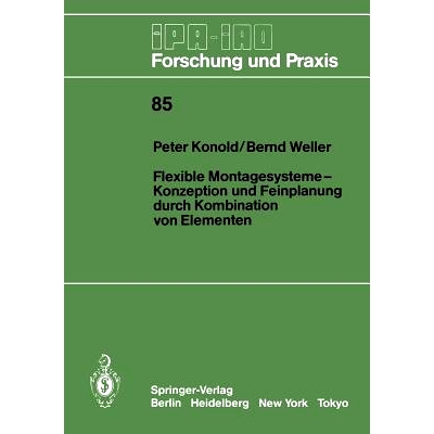 预订 Flexible Montagesysteme-Konzeption Und Feinplanung Durch Kombination Von Elementen: Konzeption Und Feinplanung Durc