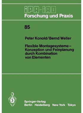 预订 Flexible Montagesysteme-Konzeption Und Feinplanung Durch Kombination Von Elementen: Konzeption Und Feinplanung Durc